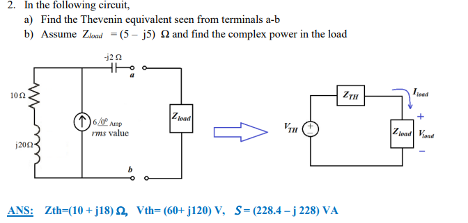 Solved 2. In The Following Circuit, A) Find The Thevenin | Chegg.com