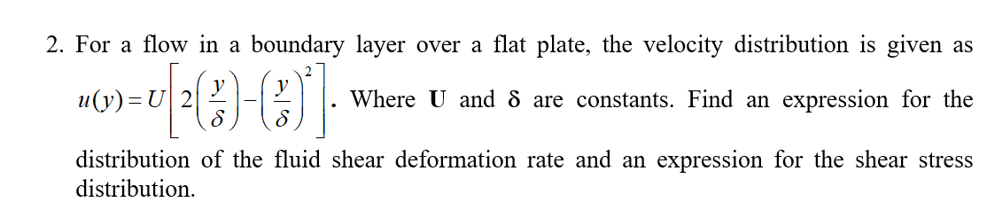 Solved 2. For a flow in a boundary layer over a flat plate, | Chegg.com