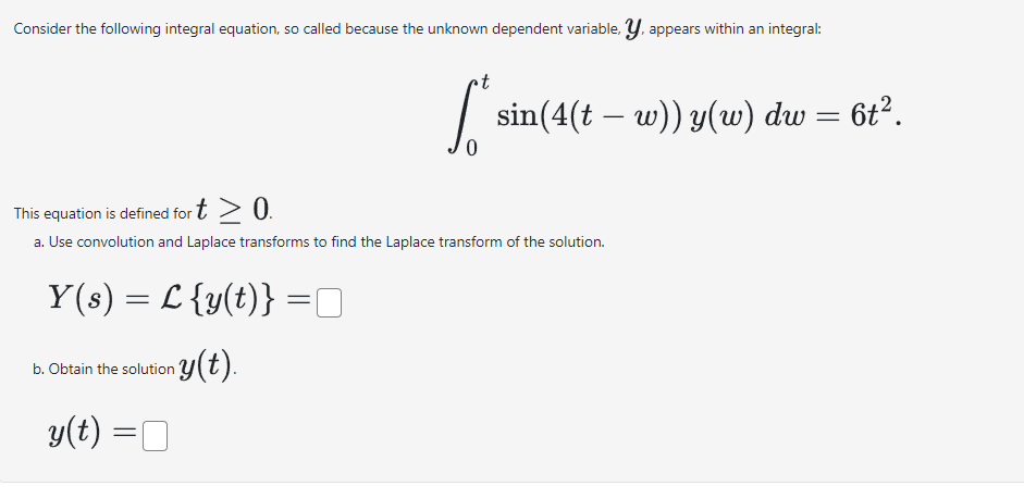 Solved Consider The Following Integral Equation, So Called | Chegg.com