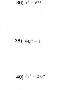 Solved 36) x - 625 38) 64p3 - 1 40) 8y + 2726 | Chegg.com
