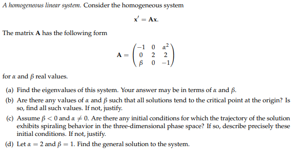 Solved A= A homogeneous linear system. Consider the | Chegg.com