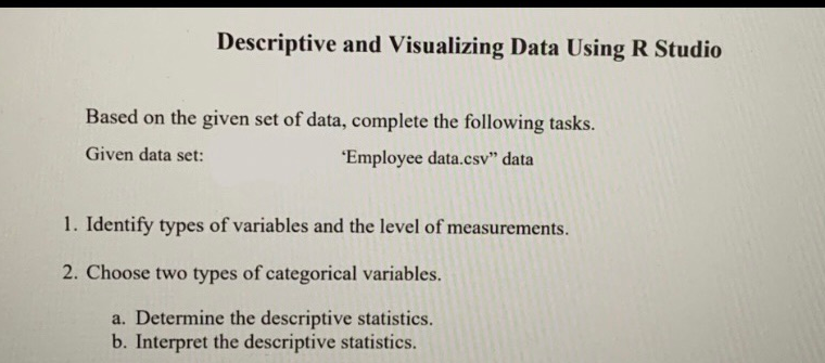 Descriptive and Visualizing Data Using R Studio Based | Chegg.com