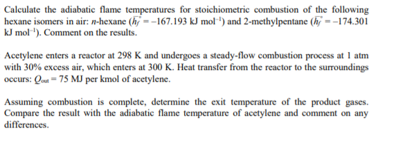 Solved Calculate the adiabatic flame temperatures for | Chegg.com