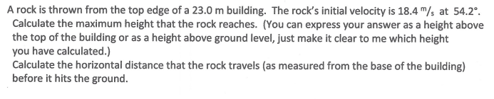 Solved A rock is thrown from the top edge of a 23.0 m | Chegg.com