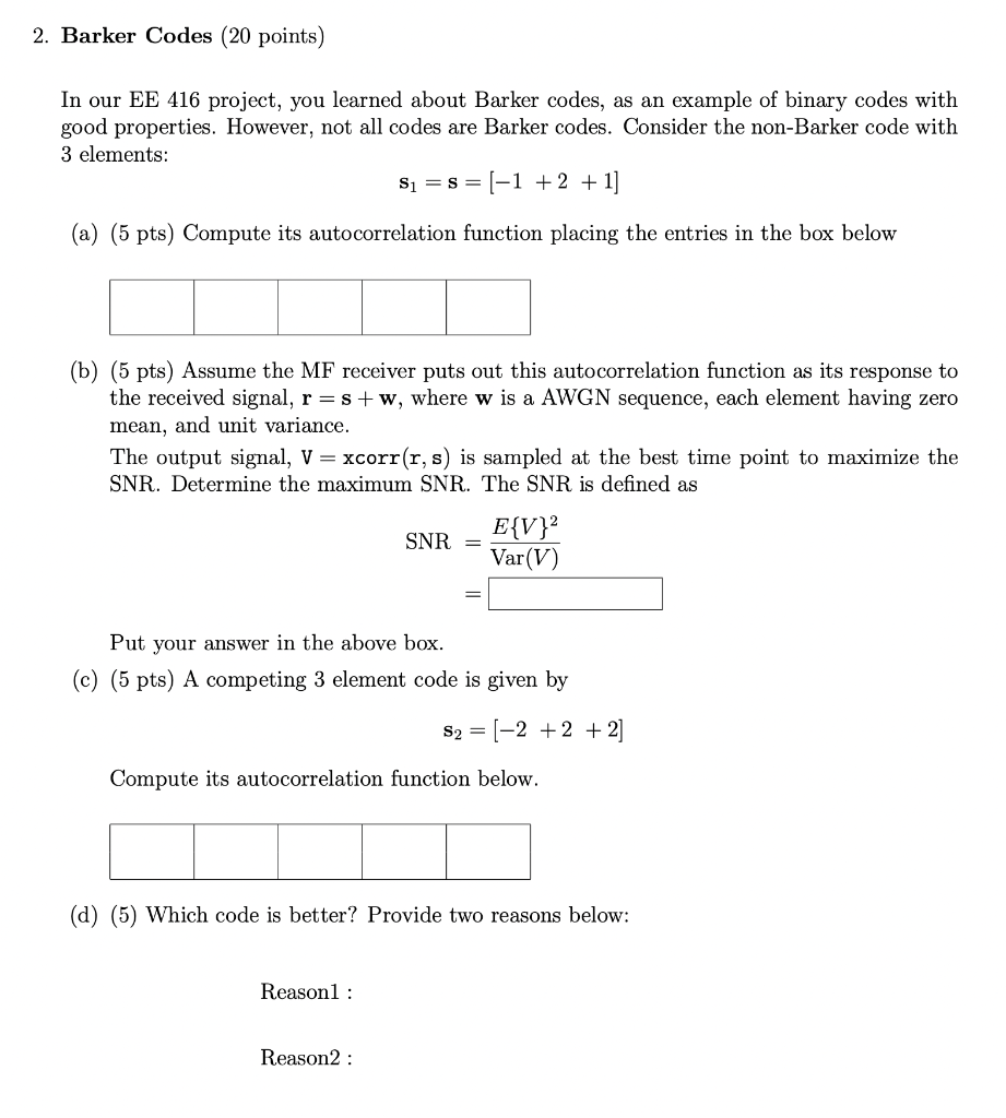 2. Barker Codes 20 points In our EE 416 project Chegg