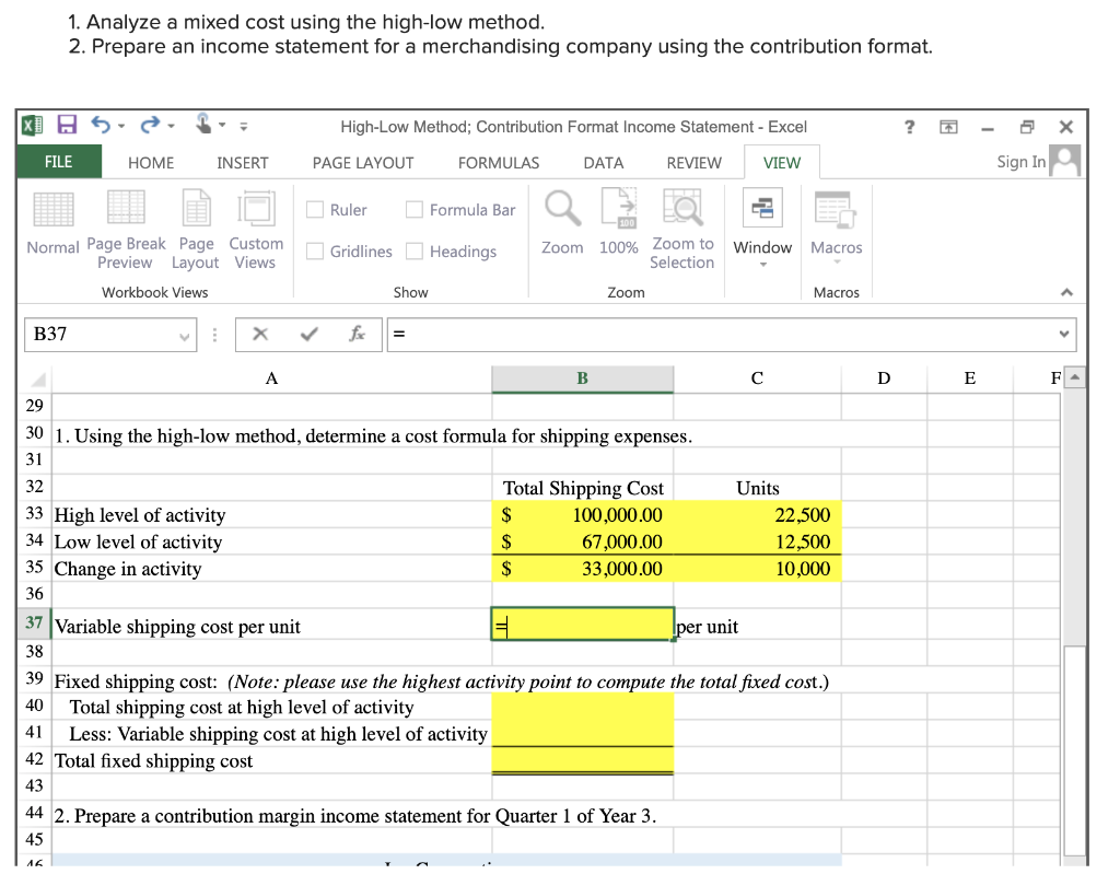 1. Analyze a mixed cost using the highlow method. 2.