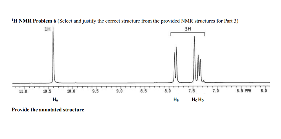 Solved 'H NMR Problem 6 (Select and justify the correct | Chegg.com