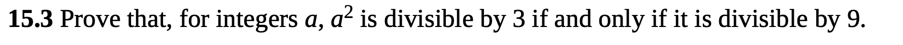 Solved 15.3 Prove That, For Integers A, A? Is Divisible By 3 | Chegg.com