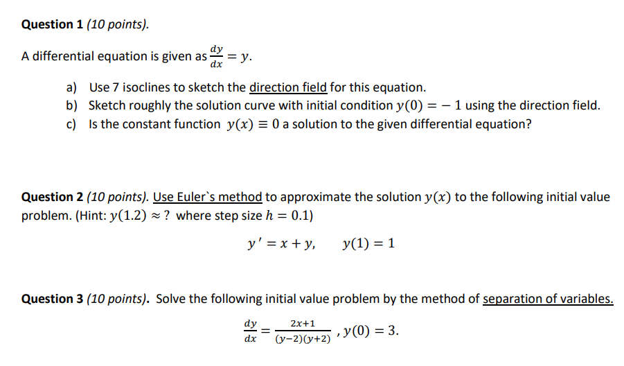 Solved Question 1. A differential equation is given as 𝑑𝑦 | Chegg.com