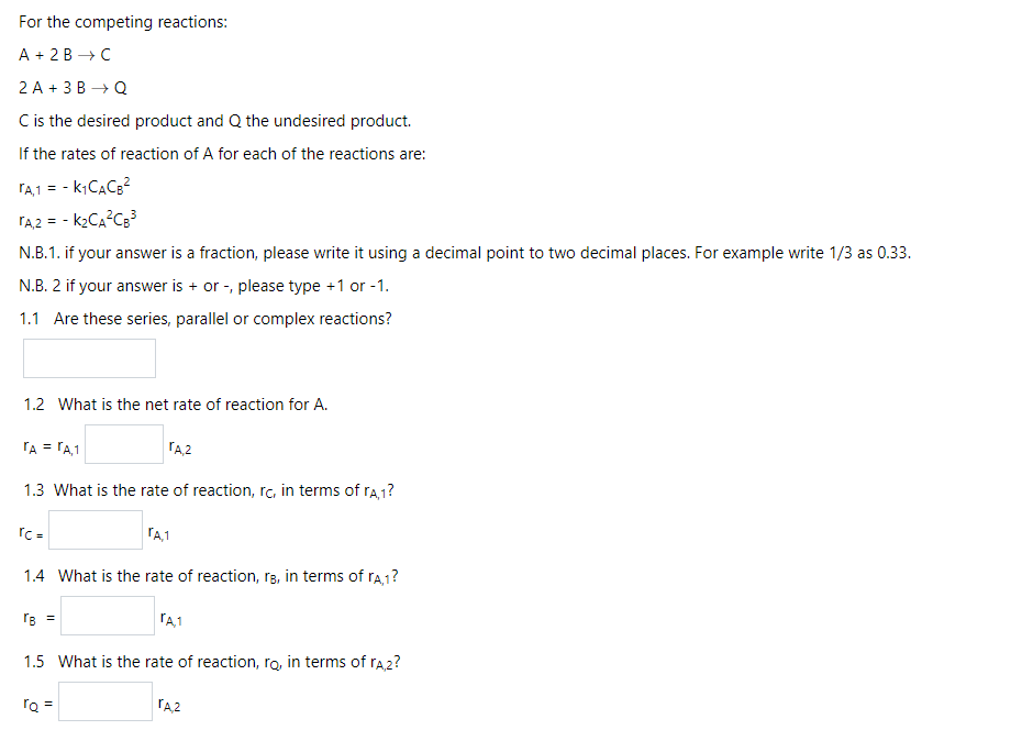 Solved For the competing reactions: A+2 B→C2 A+3 B→Q C is | Chegg.com