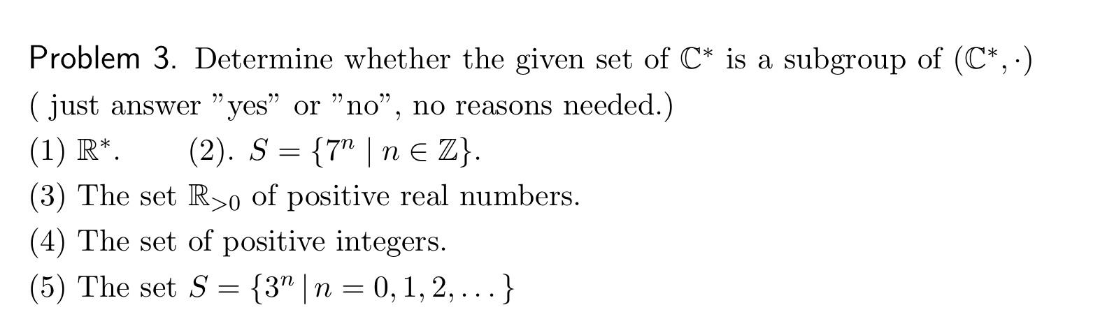 Solved Problem 3. Determine Whether The Given Set Of C∗ Is A | Chegg.com