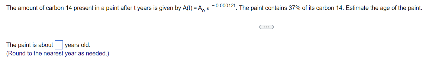 Solved The amount of carbon 14 present in a paint after t | Chegg.com