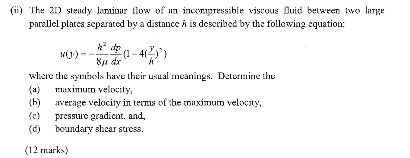 Solved (ii) The 2D steady laminar flow of an incompressible | Chegg.com