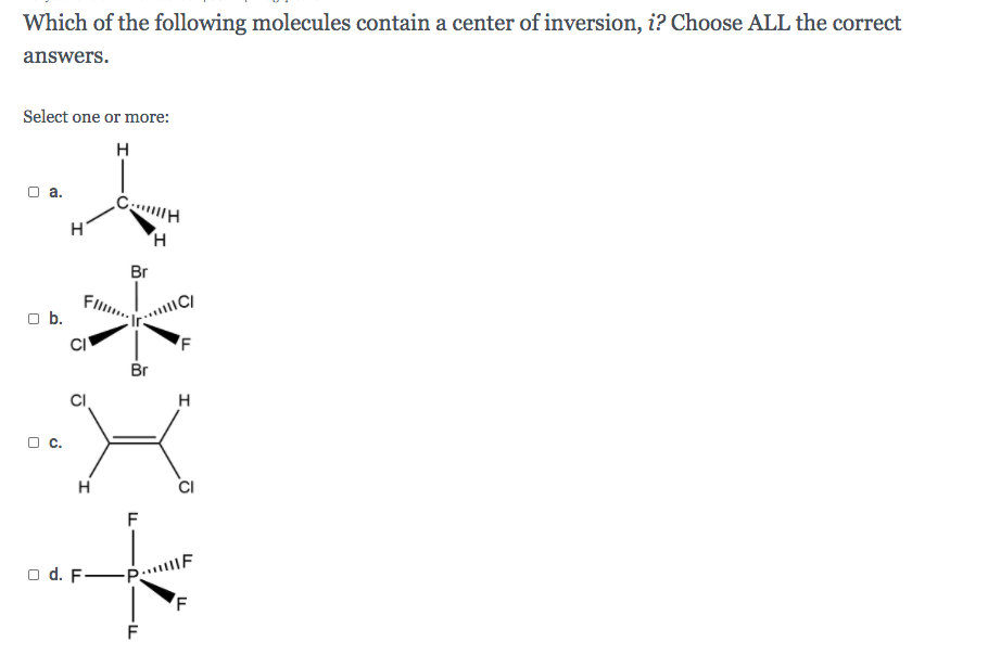 Solved Which of the following molecules contain a center of | Chegg.com