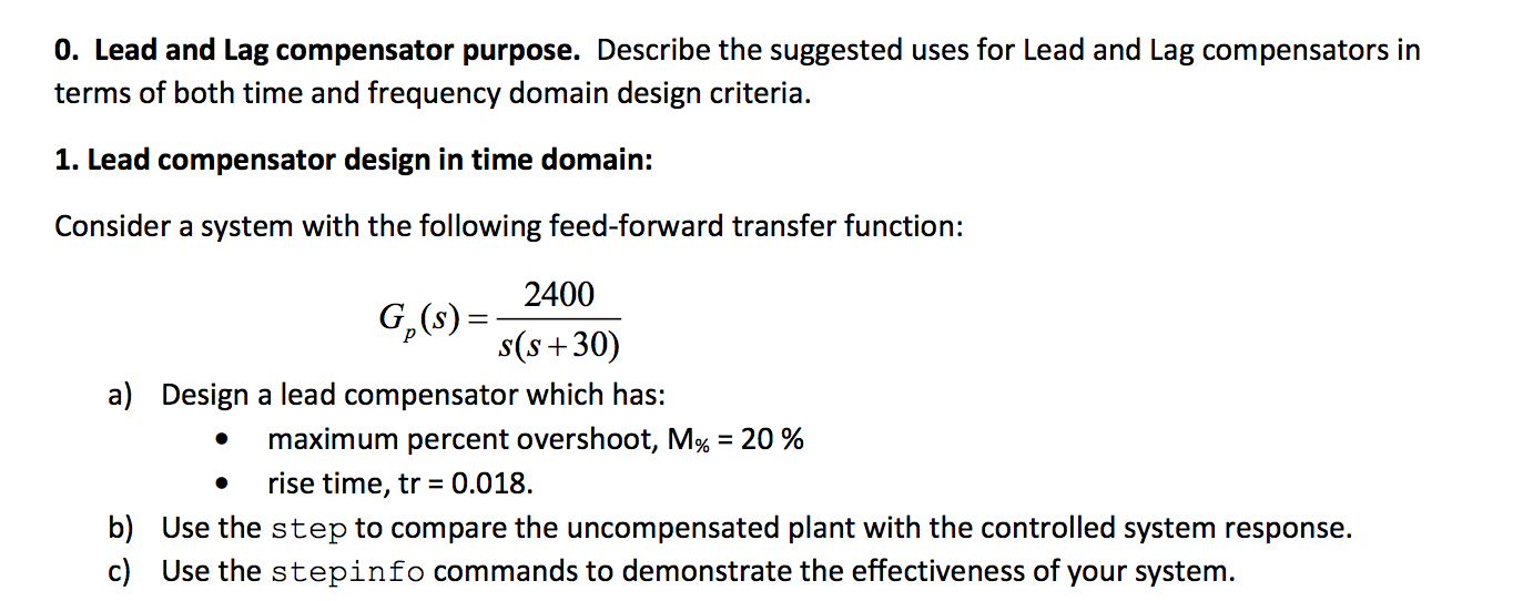 Solved 0. Lead and Lag compensator purpose. Describe the