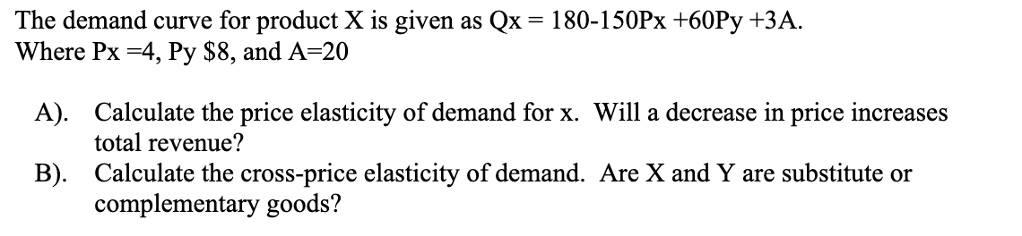 Solved The demand curve for product X is given as Qx = | Chegg.com