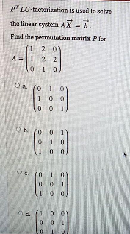 Solved PT LU-factorization is used to solve the linear | Chegg.com