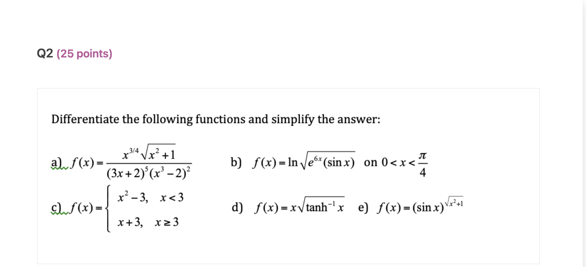 Solved Differentiate The Following Functions And Simplify