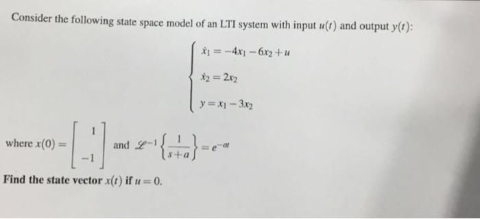 Solved Consider The Following State Space Model Of An LTI | Chegg.com