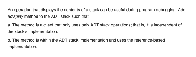 Stack Display Method Solved An operation that displays the contents of a stack | Chegg.com