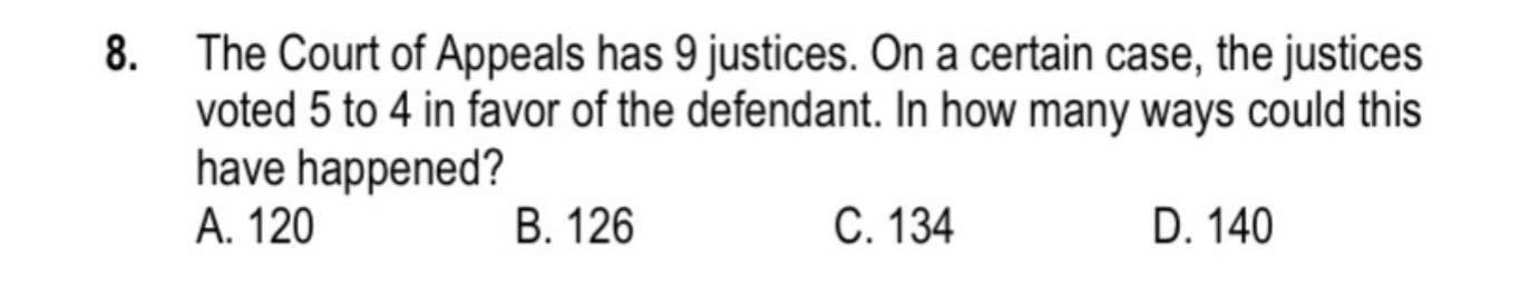 Solved 8. The Court Of Appeals Has 9 Justices. On A Certain | Chegg.com