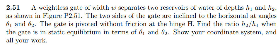 Weight Less Gate Models Solved 2.51 A weightless gate of width w separates two | Chegg.com