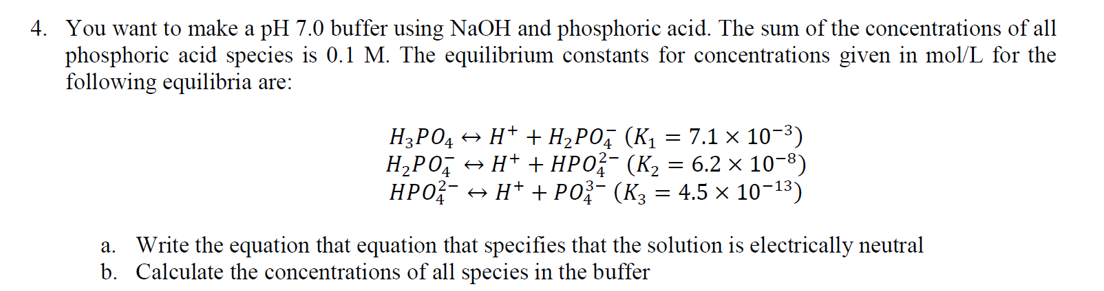 Solved 4. You want to make a pH 7.0 buffer using NaOH and | Chegg.com