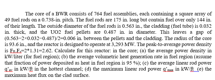 The core of a BWR consists of 764 fuel assemblies, | Chegg.com