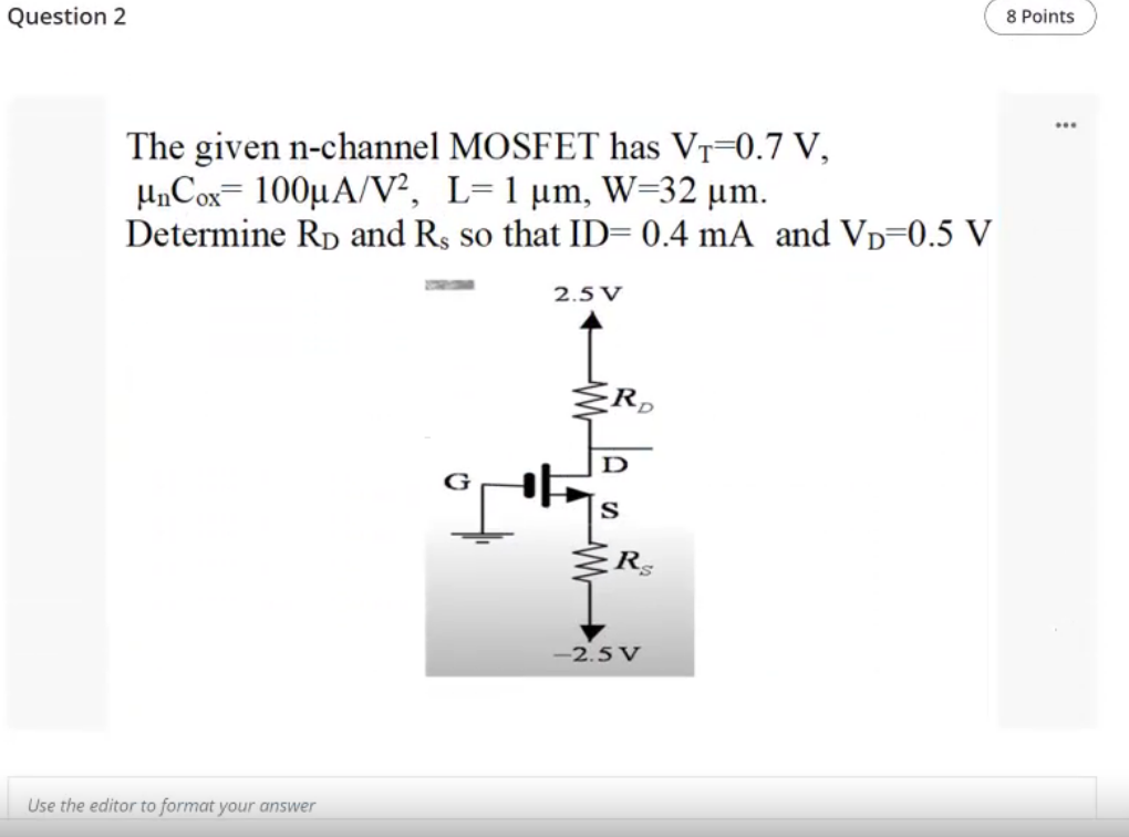 Solved Question 2 8 Points The Given N Channel Mosfet Has Chegg Com