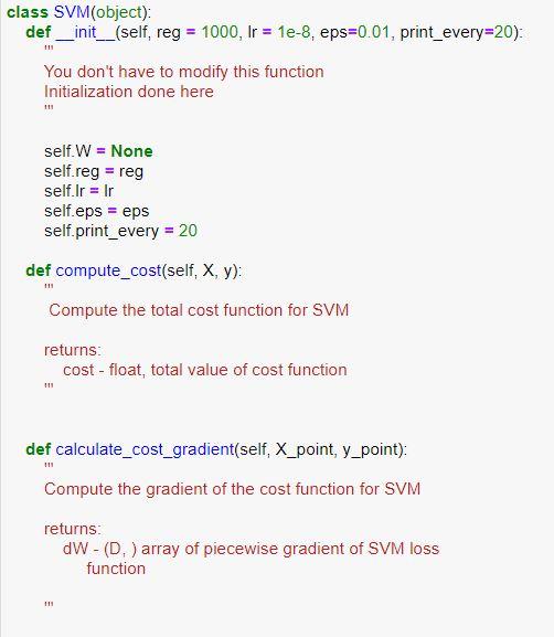 Solved class SVM(object): def __init__(self, reg = 1000, Ir | Chegg.com