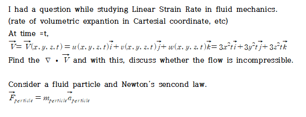 Solved I had a question while studying Linear Strain Rate in | Chegg.com