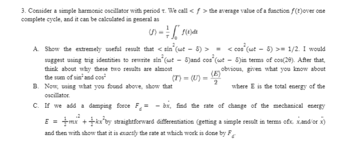 Solved 3. Consider a simple harmonic oscillator with period | Chegg.com