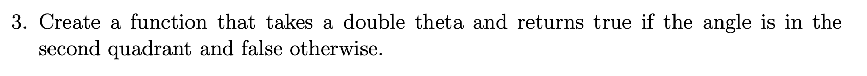 Solved 3. Create a function that takes a double theta and | Chegg.com