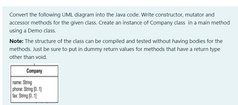 Solved Convert the following UML diagram into the Java code. | Chegg.com