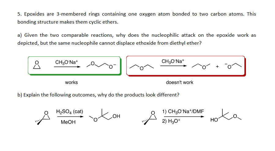 Solved 5. Epoxides are 3-membered rings containing one | Chegg.com