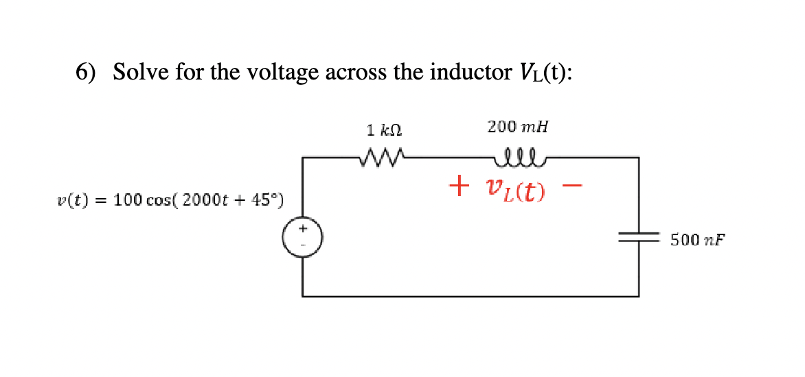 Solved Solve For The Voltage Across The Inductor VL(t) ﻿: | Chegg.com