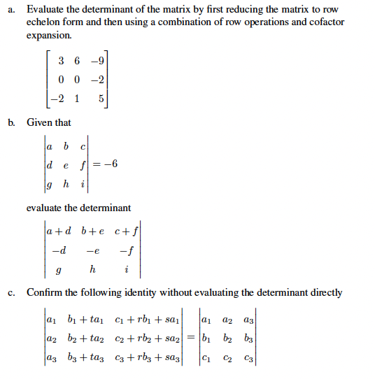 Solved a. ﻿Evaluate the determinant of the matrix by first | Chegg.com