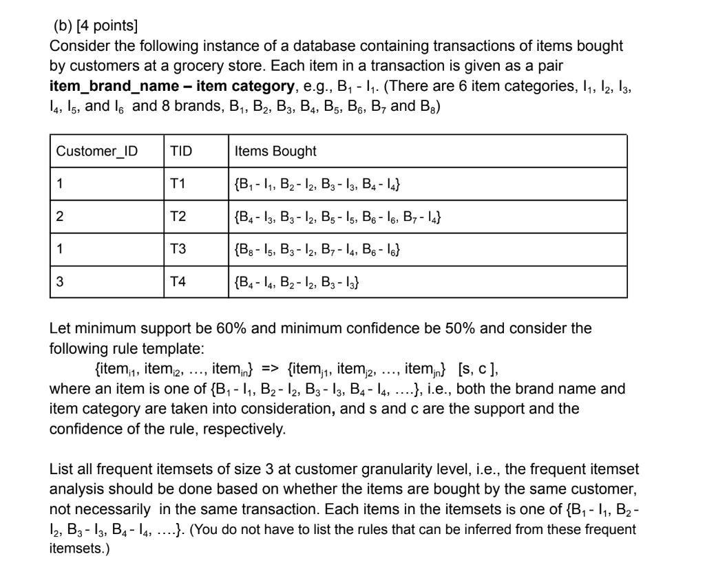 Solved (b) [4 Points) Consider The Following Instance Of A | Chegg.com