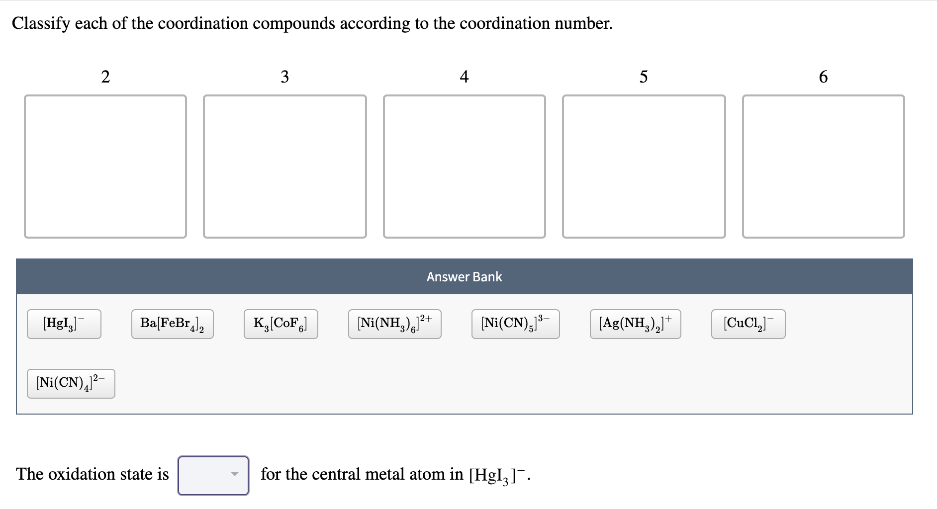 Solved Classify each of the coordination compounds according | Chegg.com