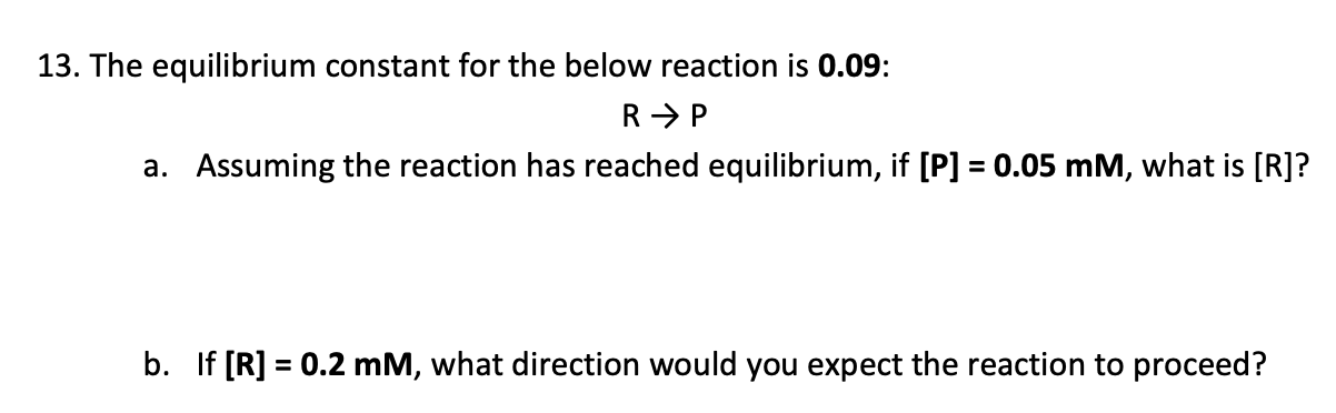 Solved 13. The equilibrium constant for the below reaction | Chegg.com