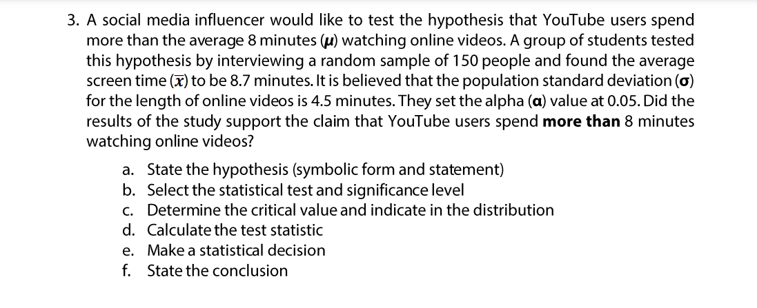 Solved 3. A social media influencer would like to test the | Chegg.com