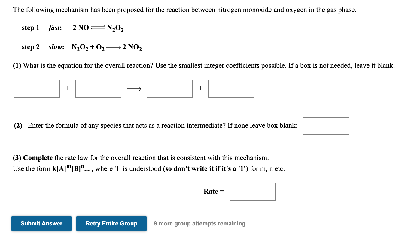 Solved The Following Mechanism Has Been Proposed For The | Chegg.com