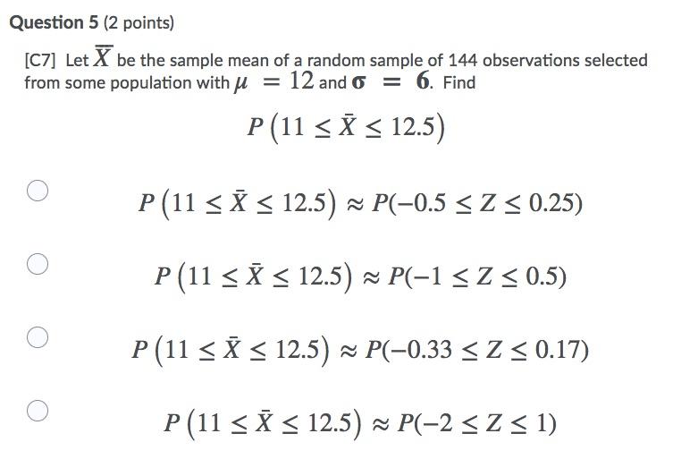 Solved Question 5 (2 points) [C7] Let X be the sample mean | Chegg.com