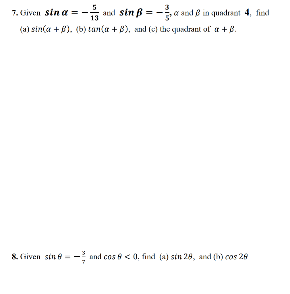 Solved 5 3 7. Given sin a = and sin ß 13 5, a and ß in | Chegg.com