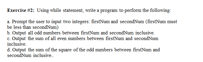 Solved Exercise #2: Using while statement, write a program | Chegg.com