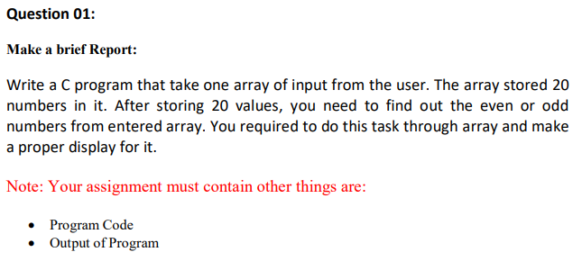 Solved Please write the code in C program and also show the | Chegg.com