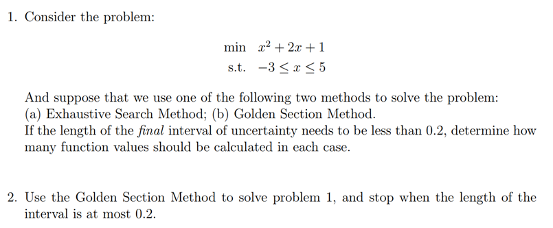 Solved 1. Consider the problem: min x2 + 2x + 1 s.t. -3