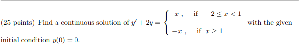 Solved if -2 1 initial condition y(0) = 0. | Chegg.com