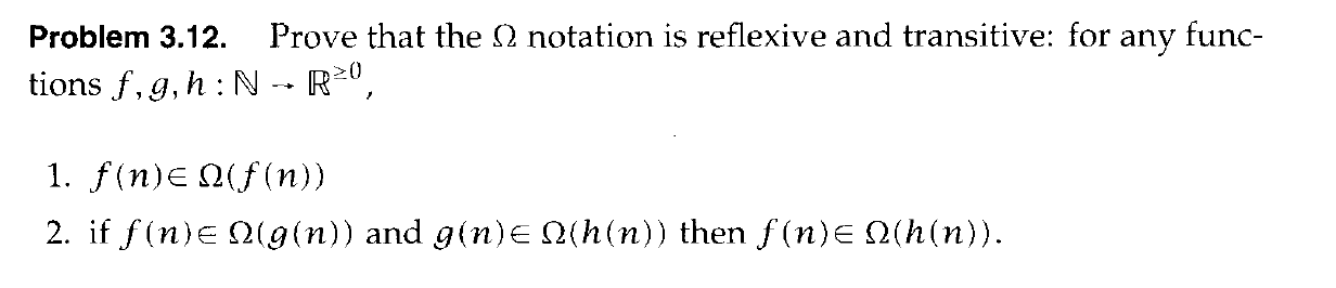 Solved Problem 3.12. ﻿Prove that the Ω ﻿notation is | Chegg.com