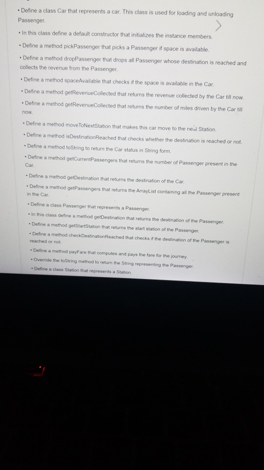 • Define a class Car that represents a car. This class is used for loading and unloading Passenger. • In this class define a